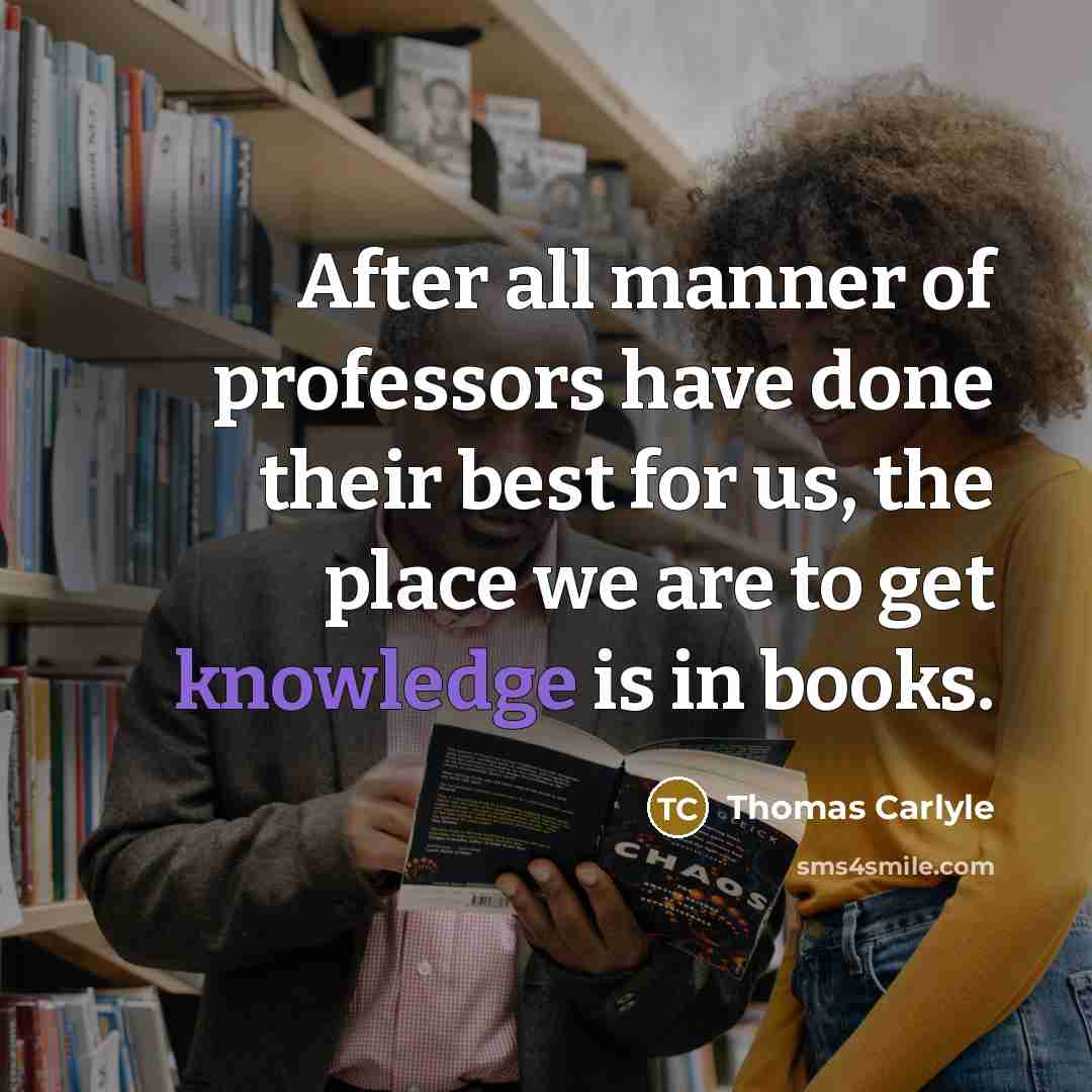 “After all manner of professors have done their best for…” quote by Thomas Carlyle