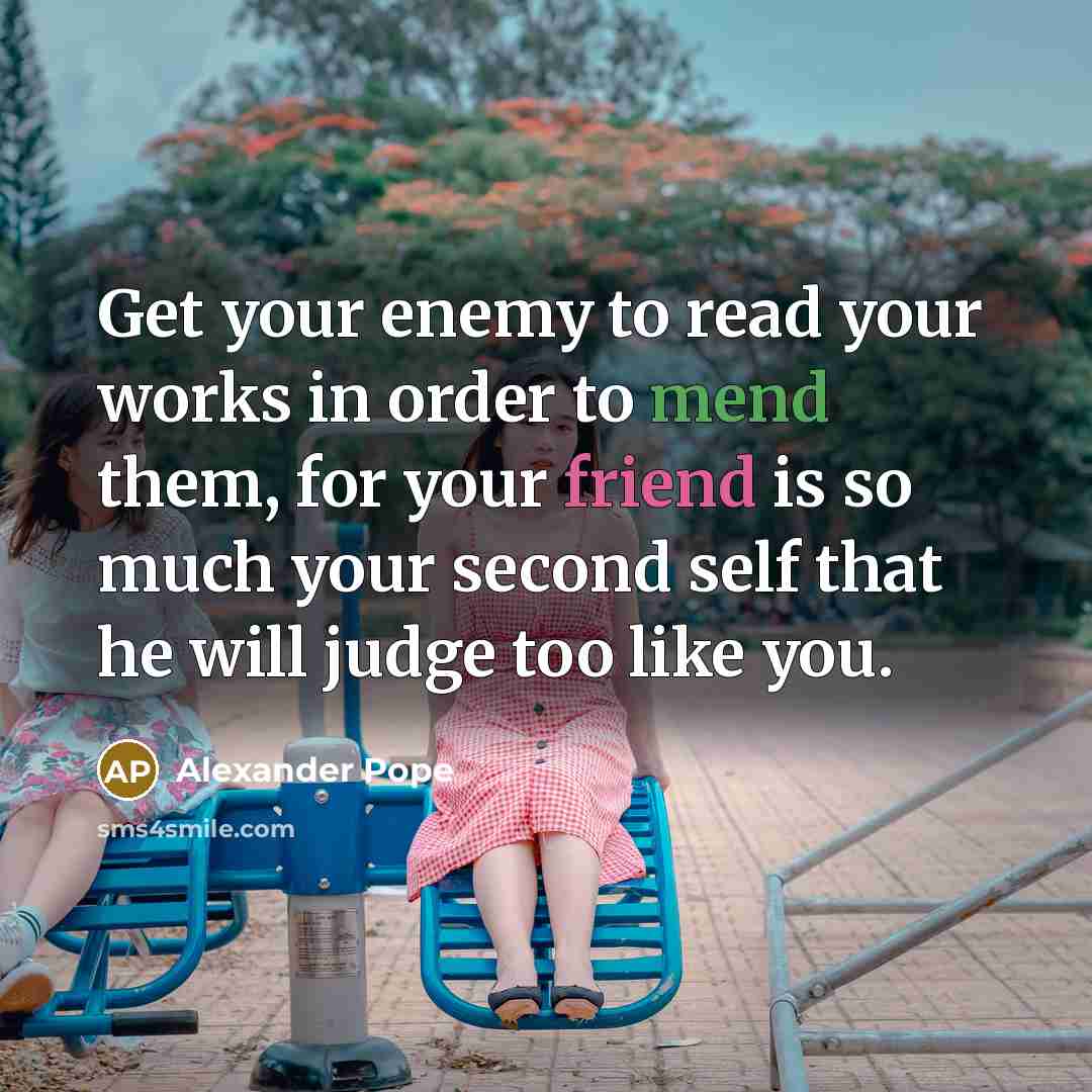 “Get your enemy to read your works in order to…” quote by Alexander Pope