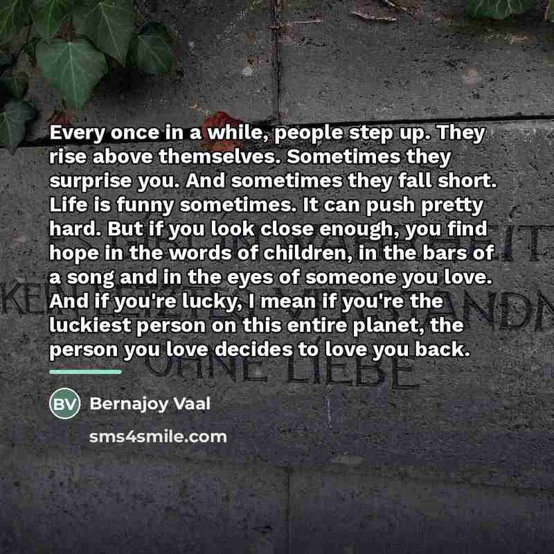 “Every once in a while, people step up. They rise…” quote by Bernajoy Vaal