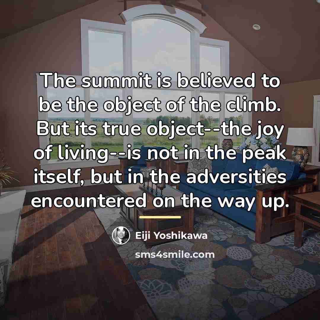 “The summit is believed to be the object of the…” quote by Eiji Yoshikawa
