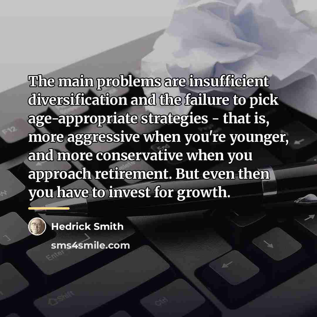 “The main problems are insufficient diversification and the failure to…” quote by Hedrick Smith