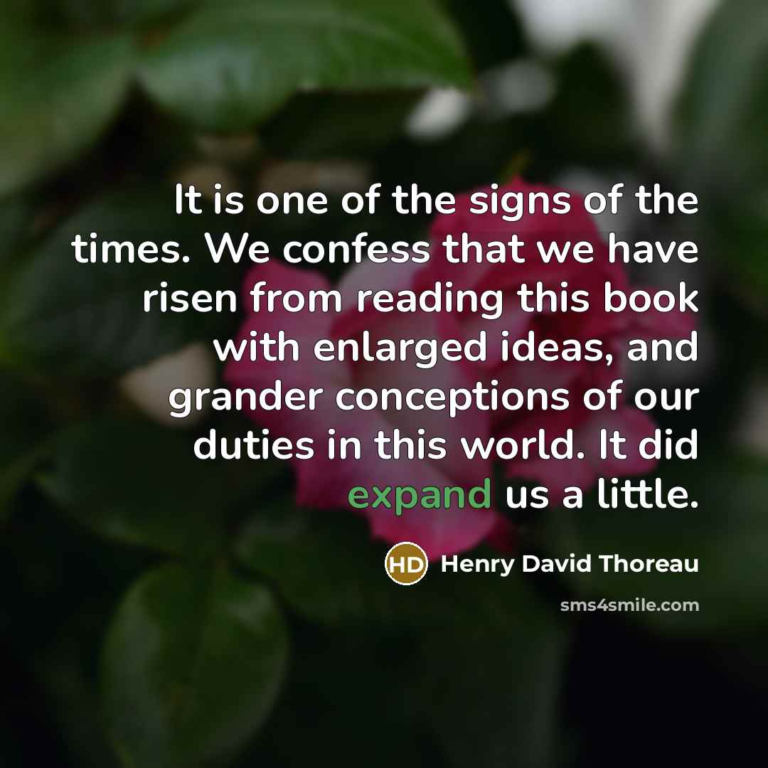 “It is one of the signs of the times. We…” quote by Henry David Thoreau