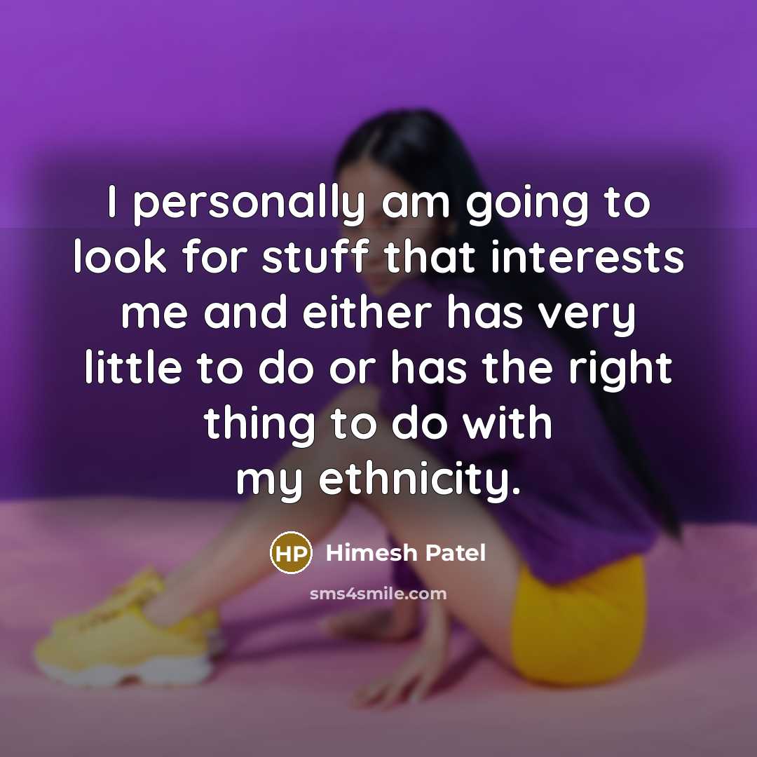 “I personally am going to look for stuff that interests…” quote by Himesh Patel