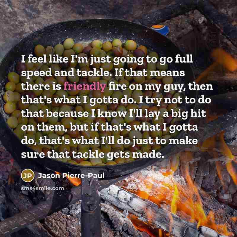 “I feel like I'm just going to go full speed…” quote by Jason Pierre-Paul