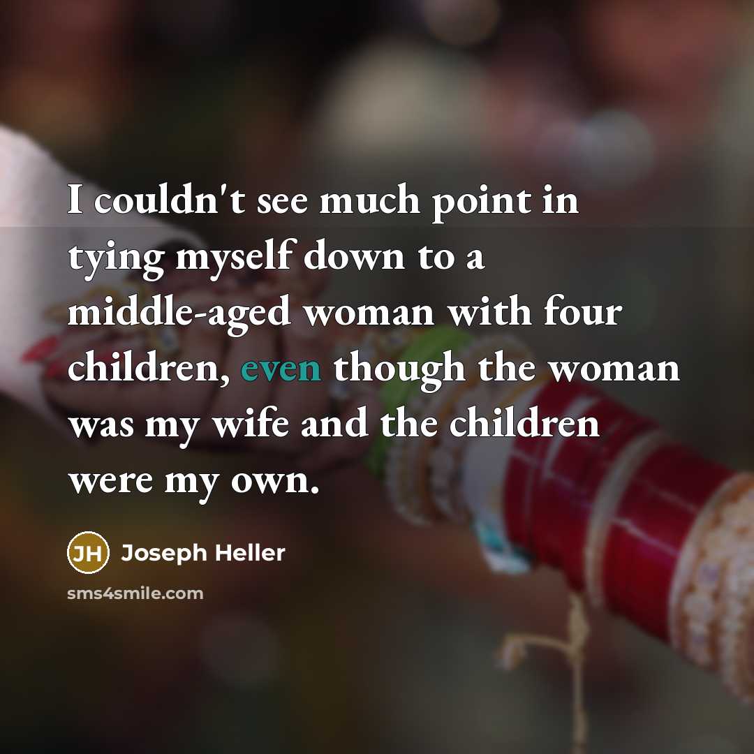 “I couldn't see much point in tying myself down to…” quote by Joseph Heller