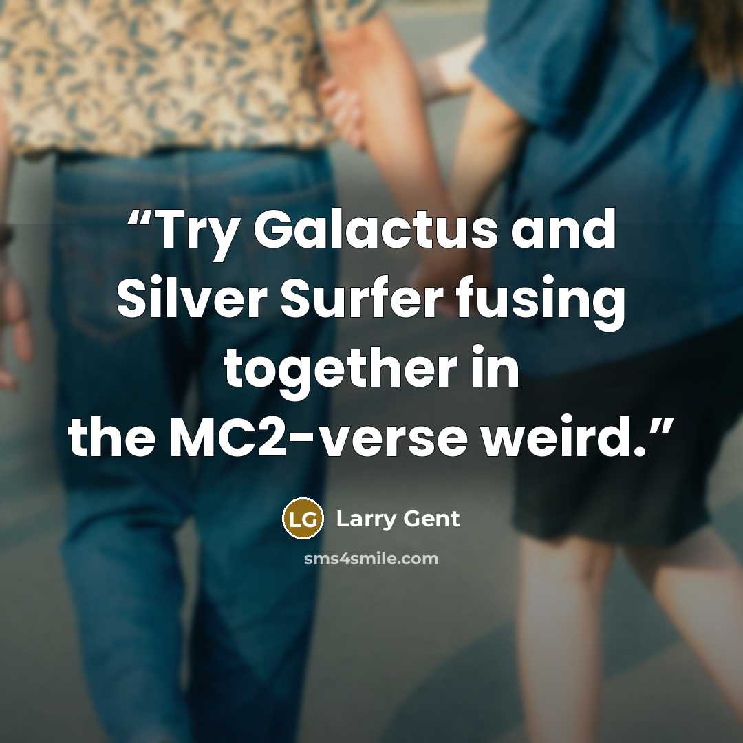 “Try Galactus and Silver Surfer fusing together in the MC2-verse weird.” quote by Larry Gent