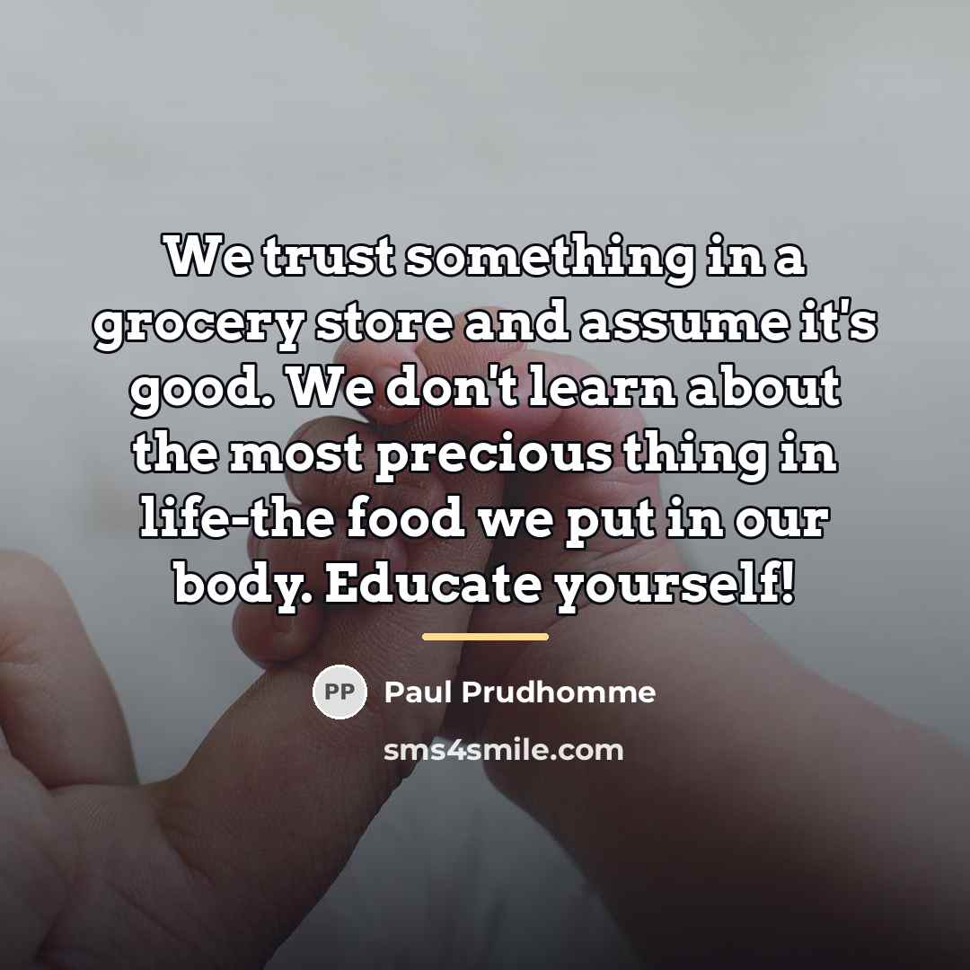 “We trust something in a grocery store and assume it's…” quote by Paul Prudhomme