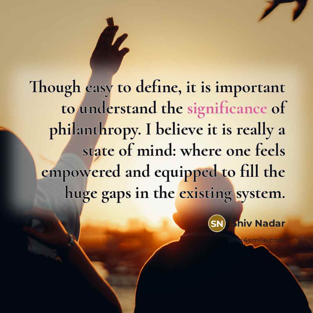 “Though easy to define, it is important to understand the…” quote by Shiv Nadar