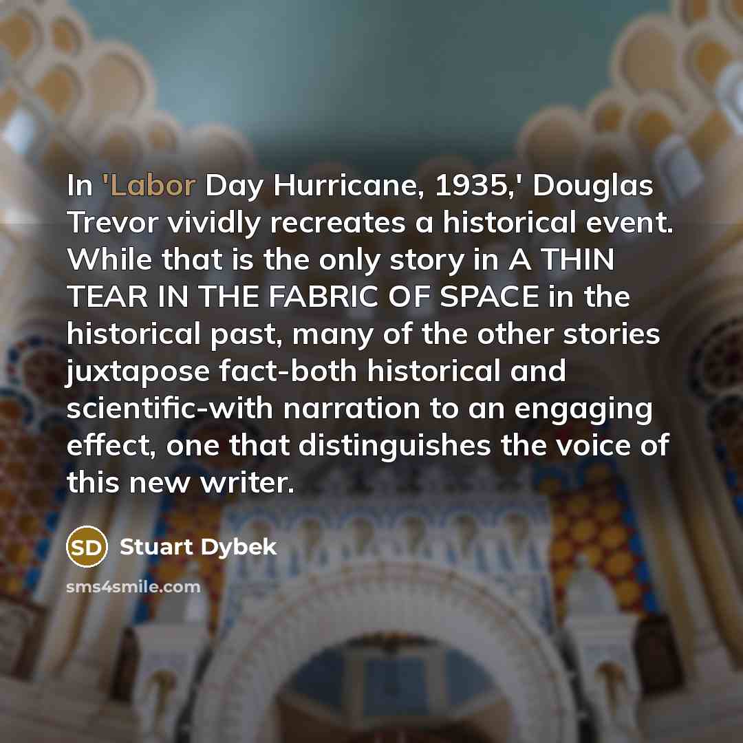 “In 'Labor Day Hurricane, 1935,' Douglas Trevor vividly recreates a…” quote by Stuart Dybek