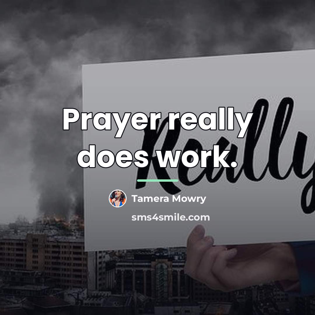 “Prayer really does work.…” quote by Tamera Mowry