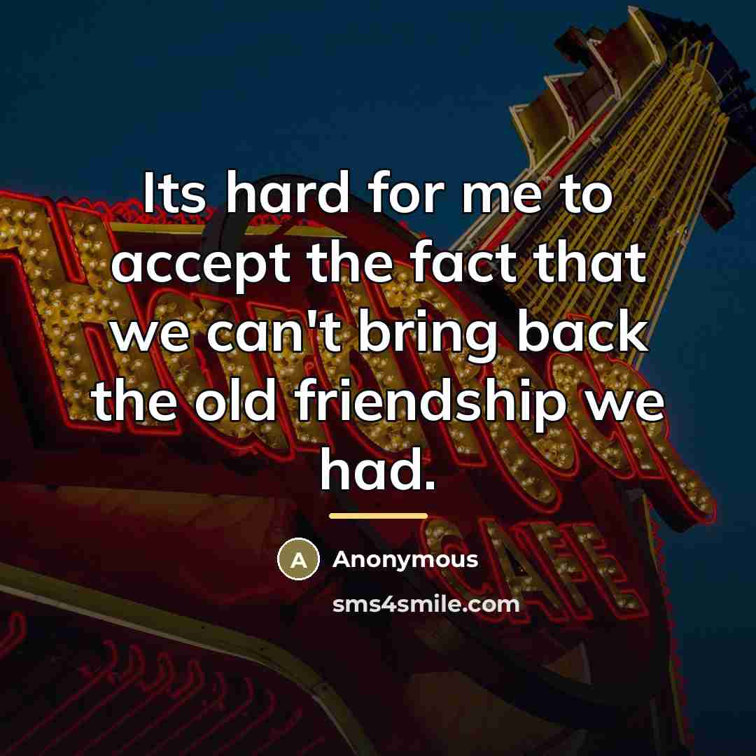 “Its hard for me to accept the fact that we…” quote by Anonymous