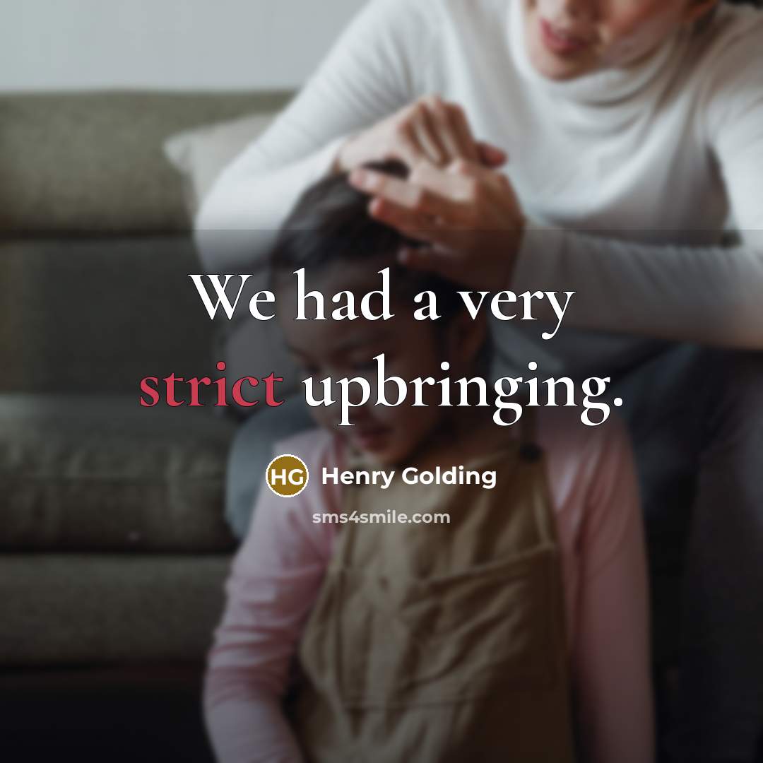 “We had a very strict upbringing.…” quote by Henry Golding