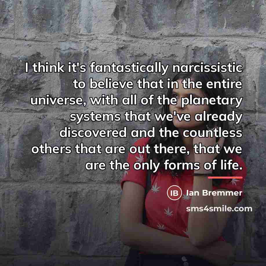 “I think it's fantastically narcissistic to believe that in the…” quote by Ian Bremmer