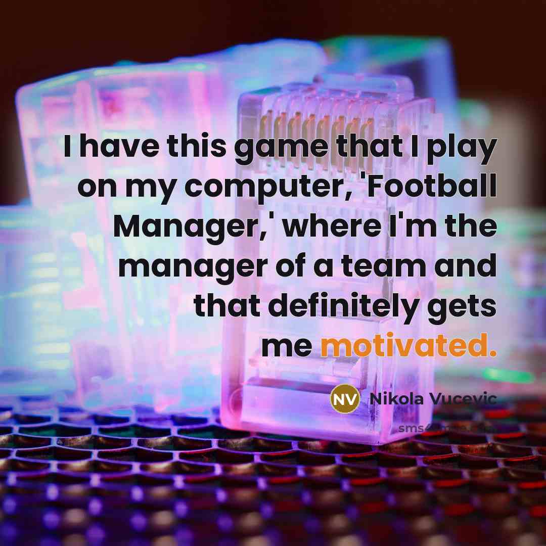 “I have this game that I play on my computer,…” quote by Nikola Vucevic