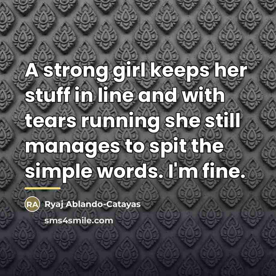 “A strong girl keeps her stuff in line and with…” quote by Ryaj Ablando-Catayas