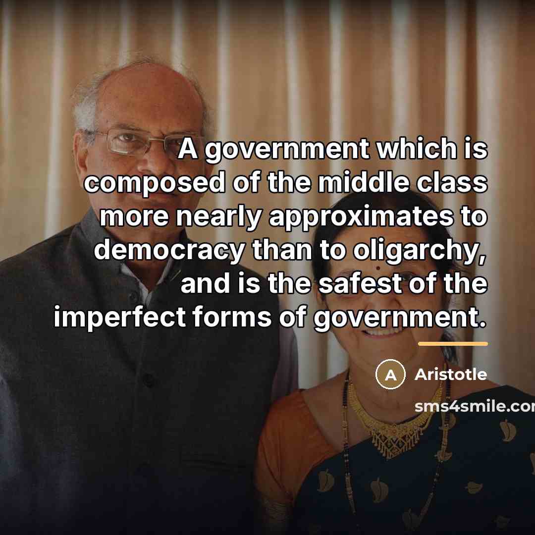 “A government which is composed of the middle class more…” quote by Aristotle