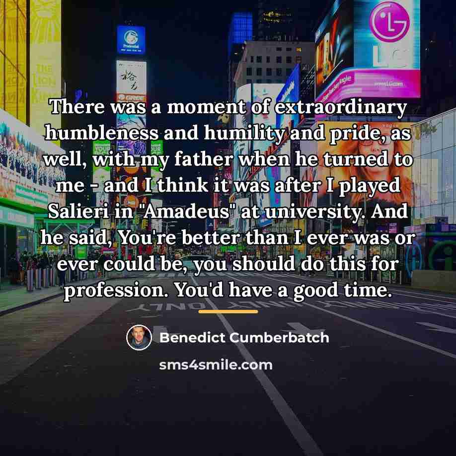 “There was a moment of extraordinary humbleness and humility and…” quote by Benedict Cumberbatch