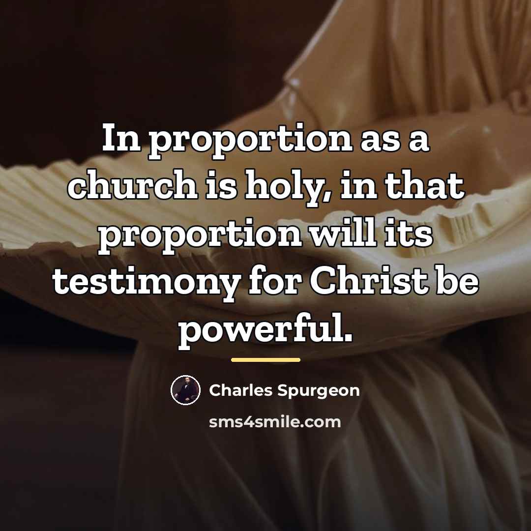“In proportion as a church is holy, in that proportion…” quote by Charles Spurgeon