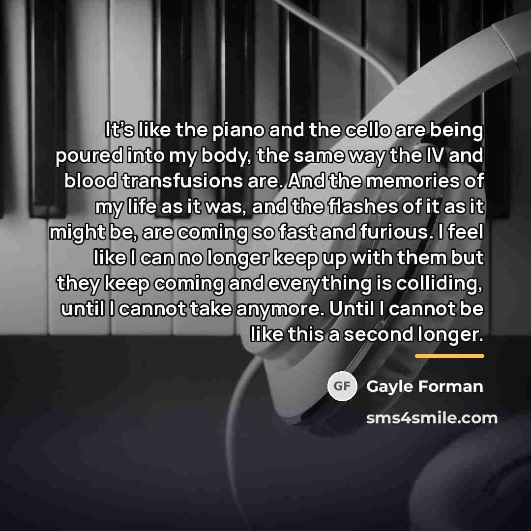 “It's like the piano and the cello are being poured…” quote by Gayle Forman