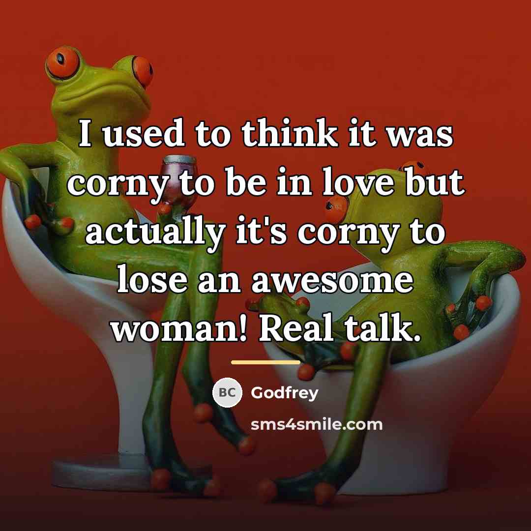 “I used to think it was corny to be in…” quote by Godfrey