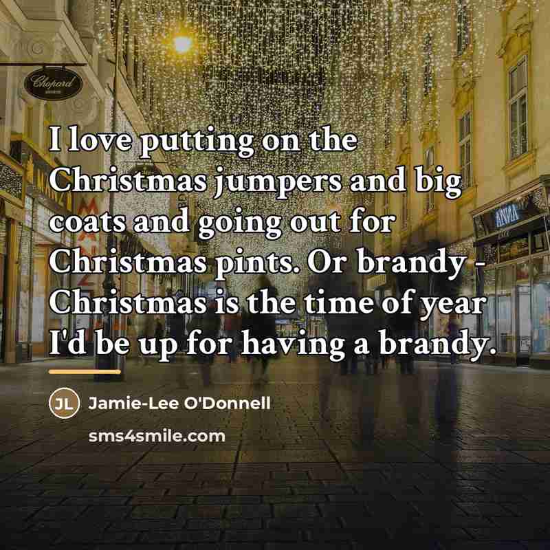 “I love putting on the Christmas jumpers and big coats…” quote by Jamie-Lee O'Donnell