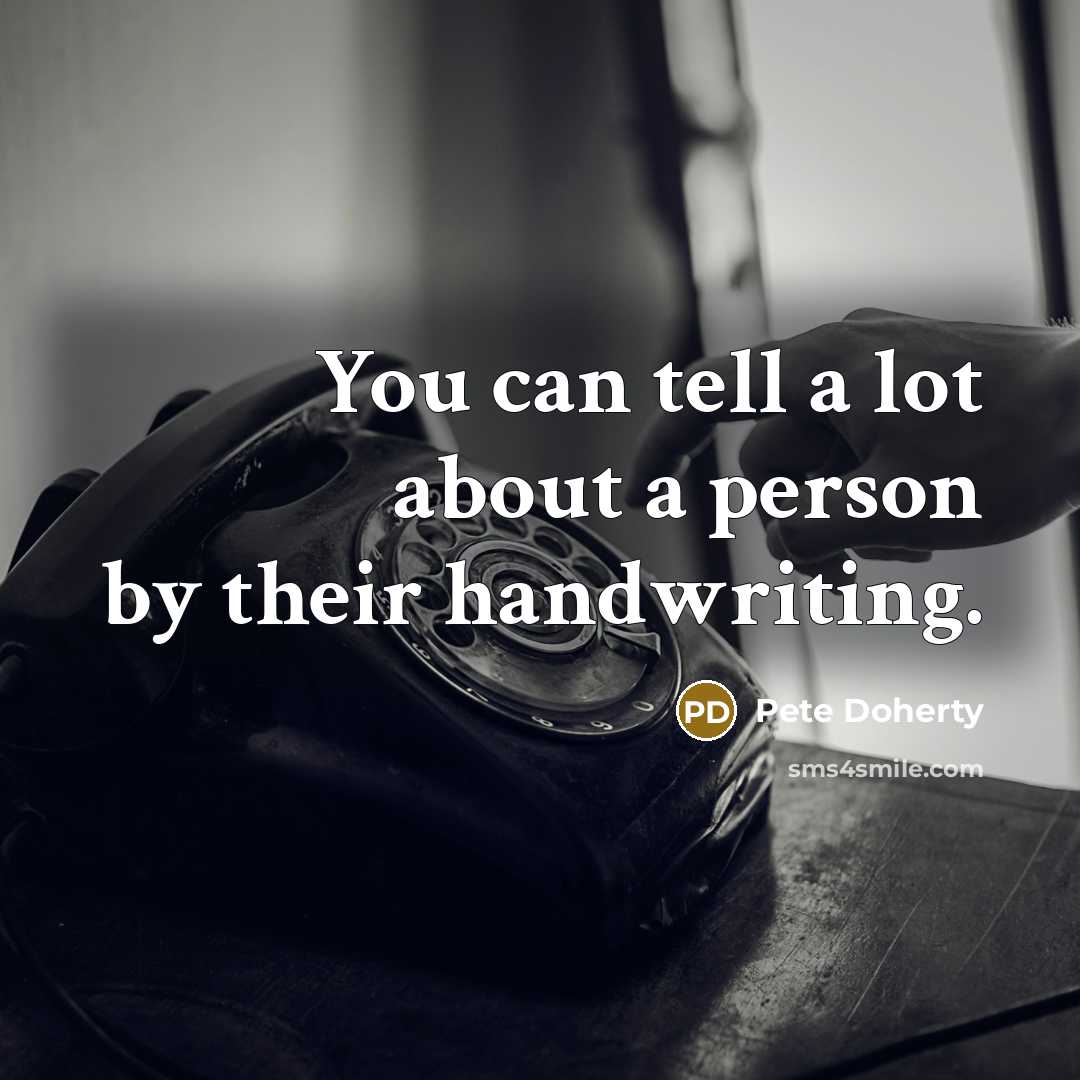 “You can tell a lot about a person by their…” quote by Pete Doherty
