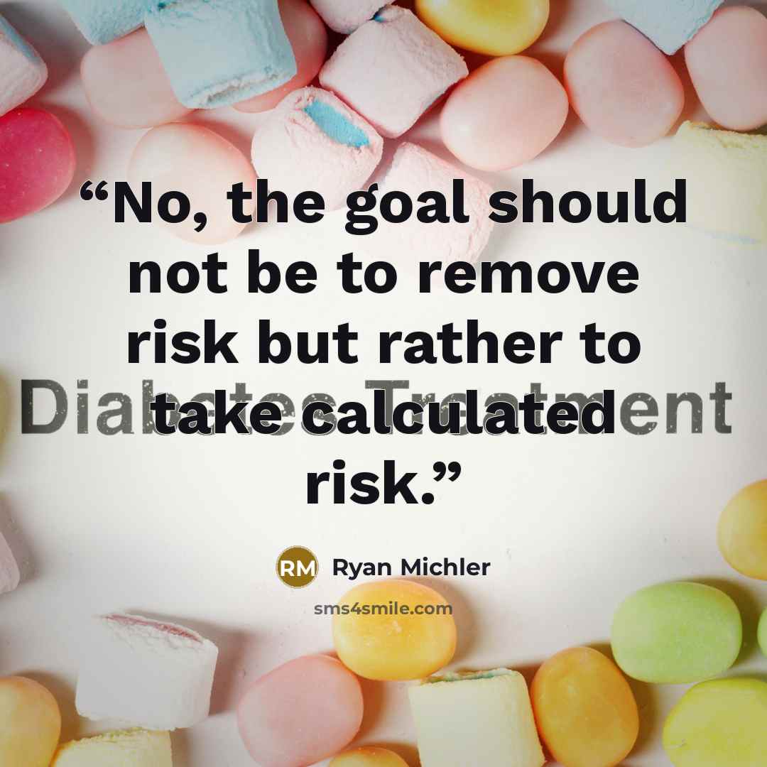 “No, the goal should not be to remove risk but rather to take calculated risk.” quote by Ryan Michler