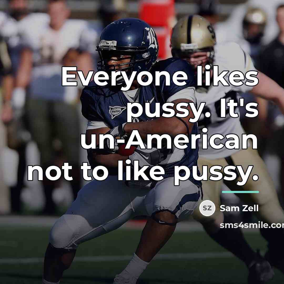“Everyone likes pussy. It's un-American not to like pussy.…” quote by Sam Zell