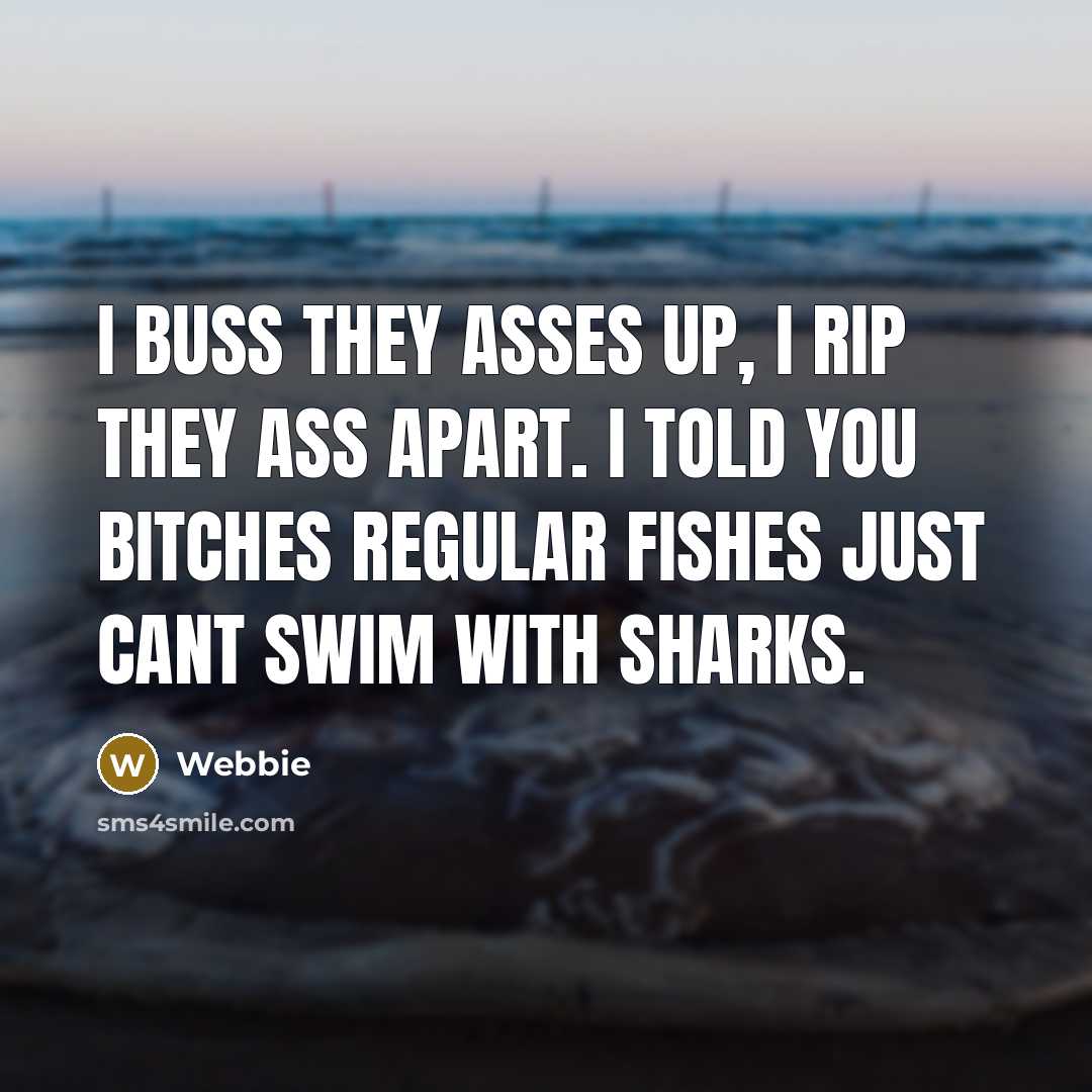 “I buss they asses up, I rip they ass apart.…” quote by Webbie