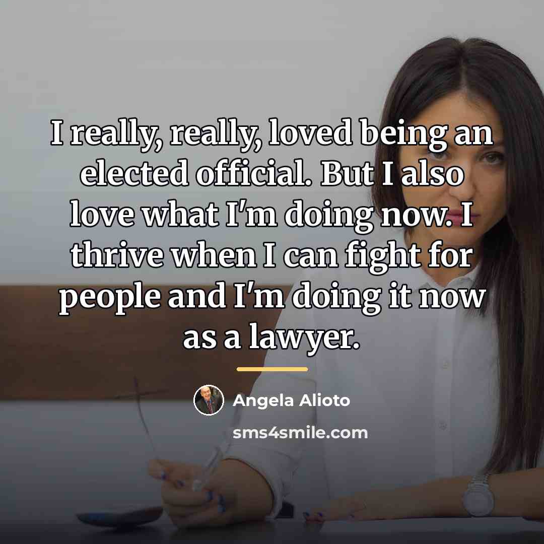“I really, really, loved being an elected official. But I…” quote by Angela Alioto