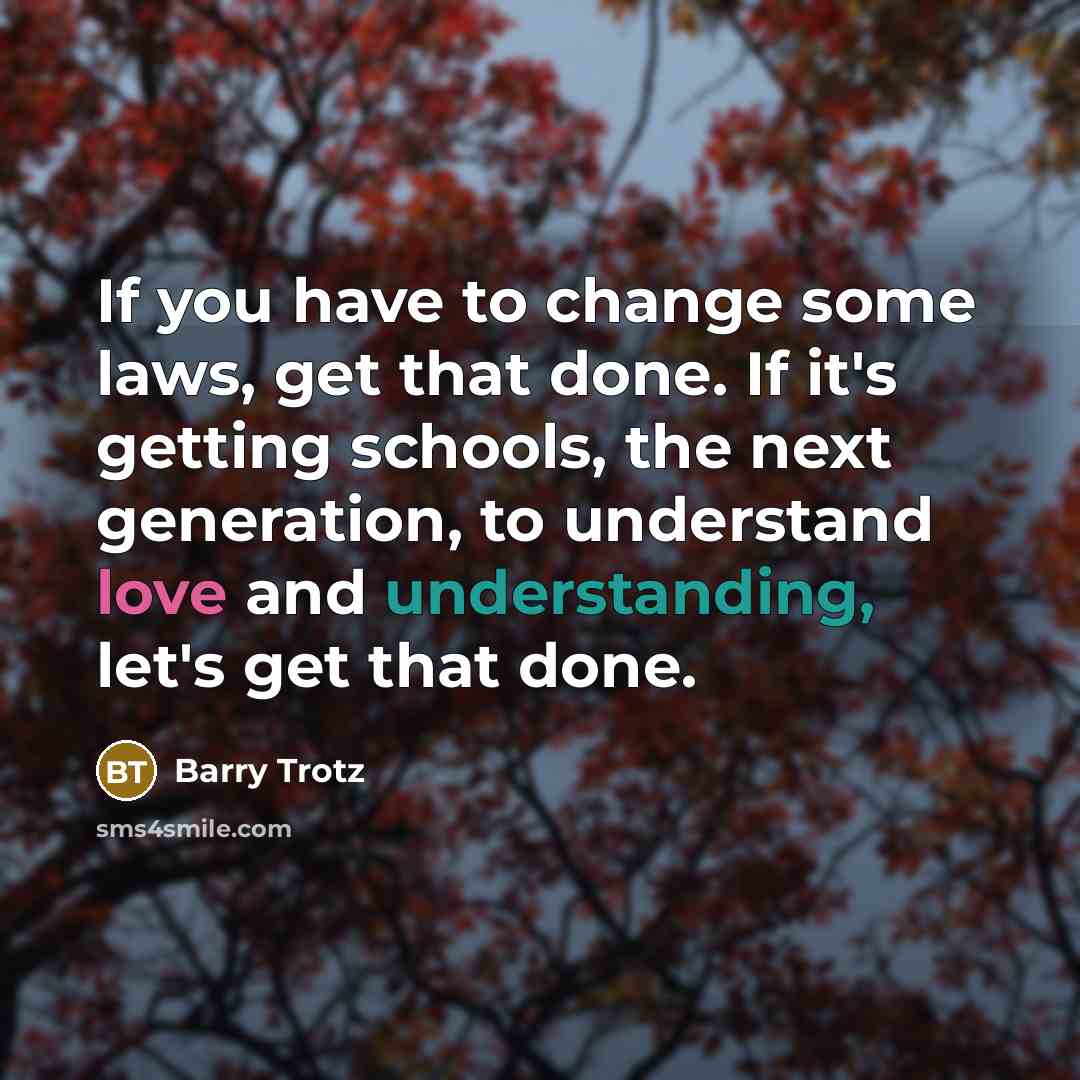 “If you have to change some laws, get that done.…” quote by Barry Trotz