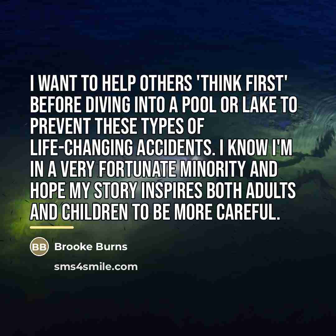 “I want to help others 'think first' before diving into…” quote by Brooke Burns