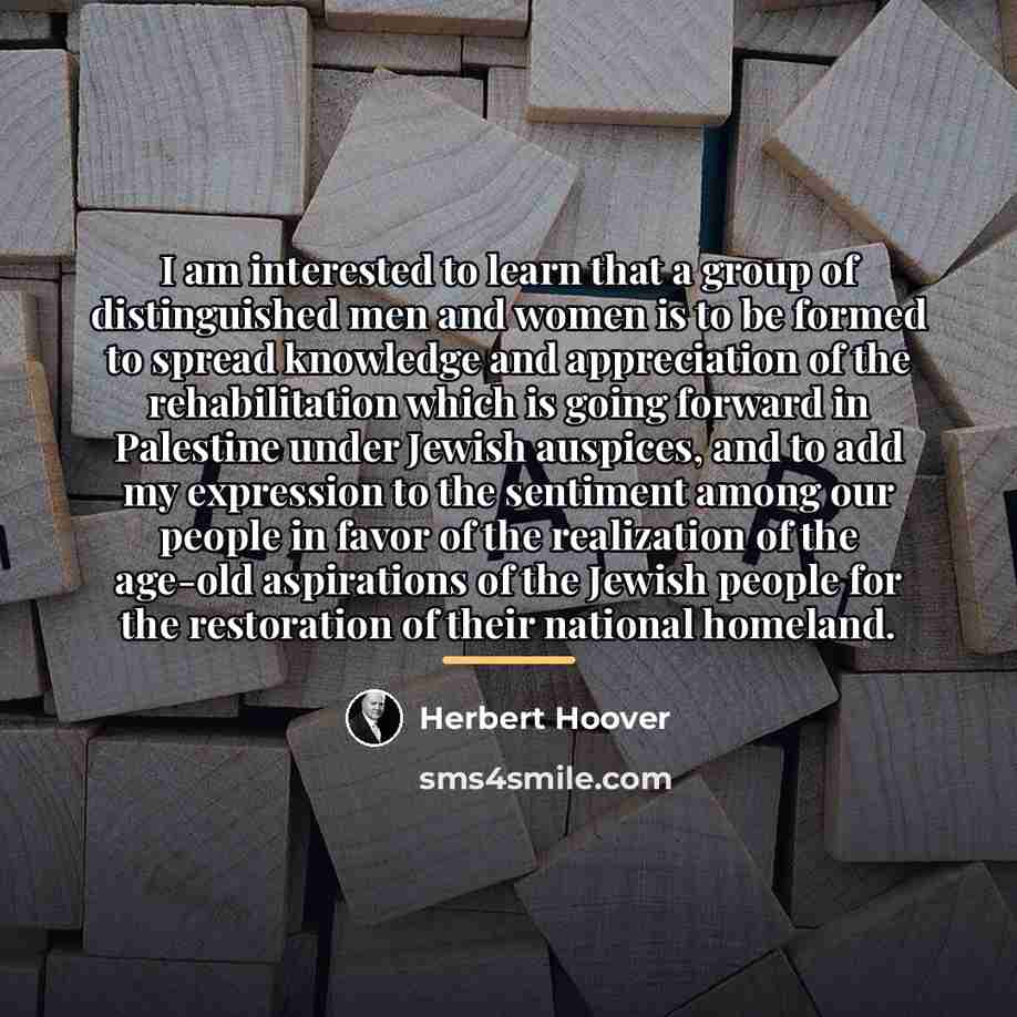 “I am interested to learn that a group of distinguished…” quote by Herbert Hoover