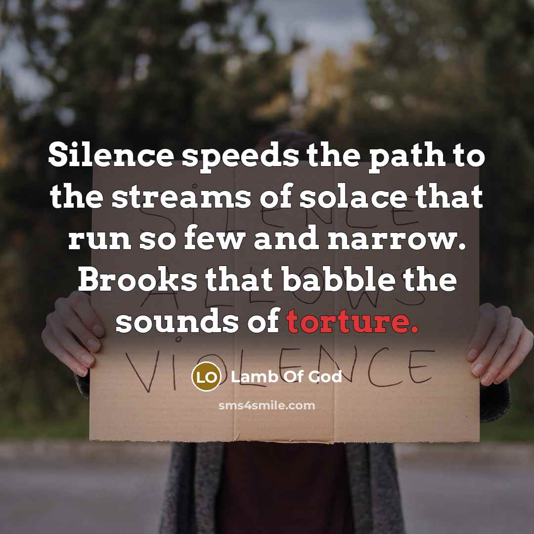 “Silence speeds the path to the streams of solace that…” quote by Lamb Of God