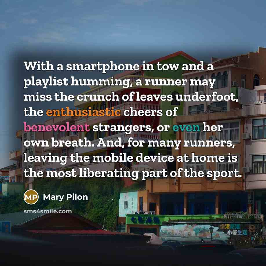 “With a smartphone in tow and a playlist humming, a…” quote by Mary Pilon