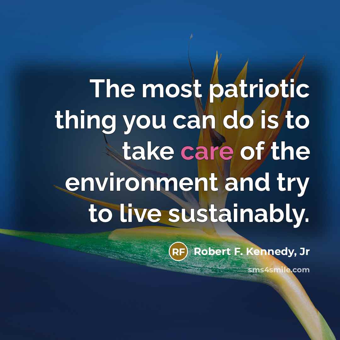 “The most patriotic thing you can do is to take…” quote by Robert F. Kennedy, Jr