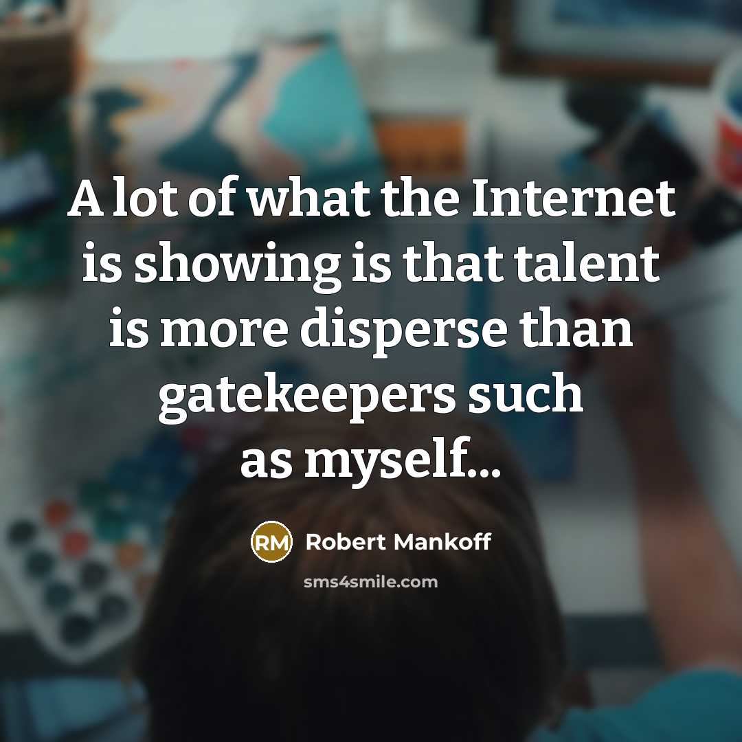 “A lot of what the Internet is showing is that…” quote by Robert Mankoff