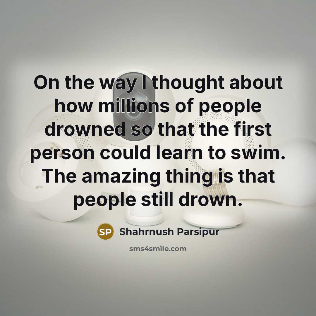 “On the way I thought about how millions of people…” quote by Shahrnush Parsipur