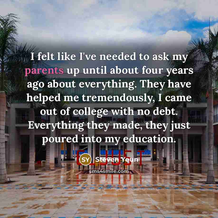 “I felt like I've needed to ask my parents up…” quote by Steven Yeun