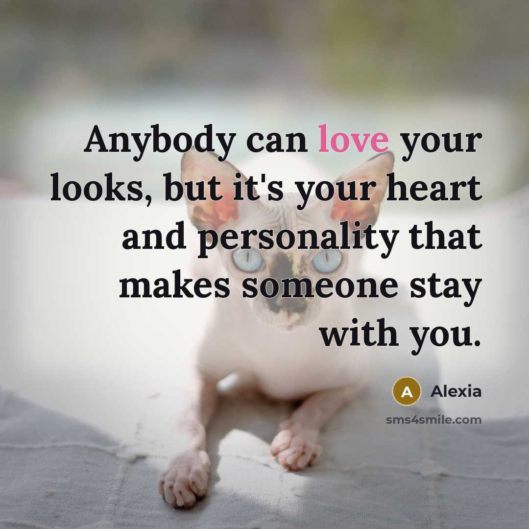 “Anybody can love your looks, but it's your heart and…” quote by Alexia