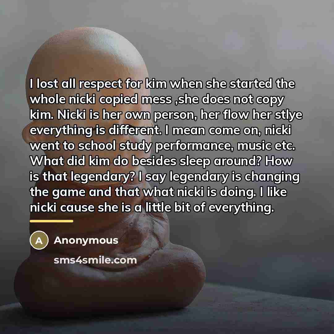“I lost all respect for kim when she started the…” quote by Anonymous