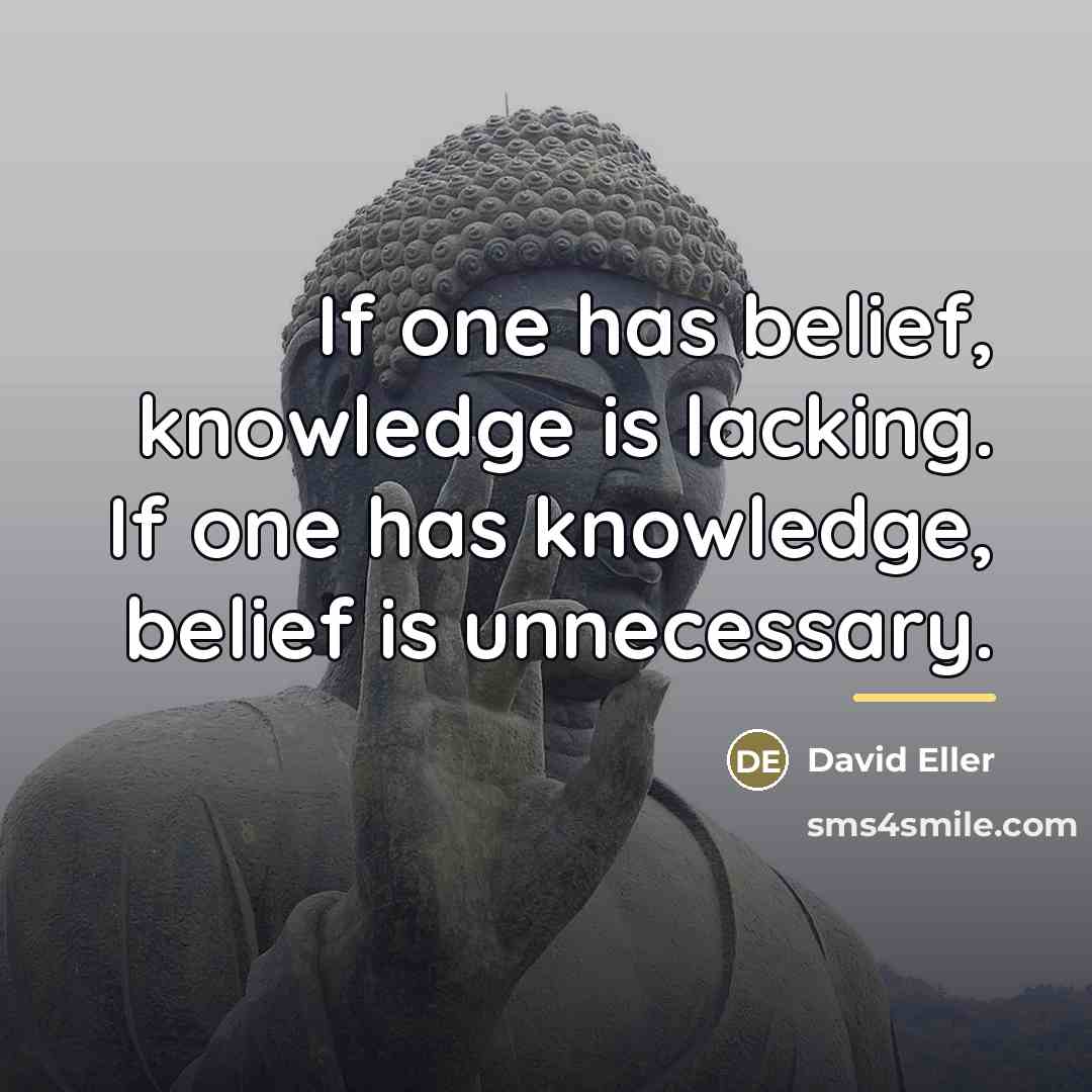 “If one has belief, knowledge is lacking. If one has…” quote by David Eller