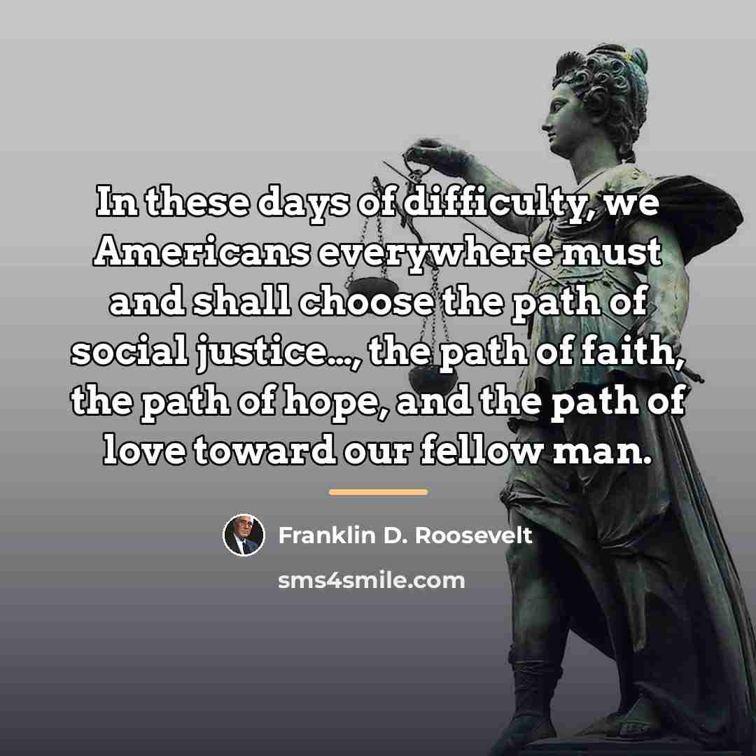 “In these days of difficulty, we Americans everywhere must and…” quote by Franklin D. Roosevelt