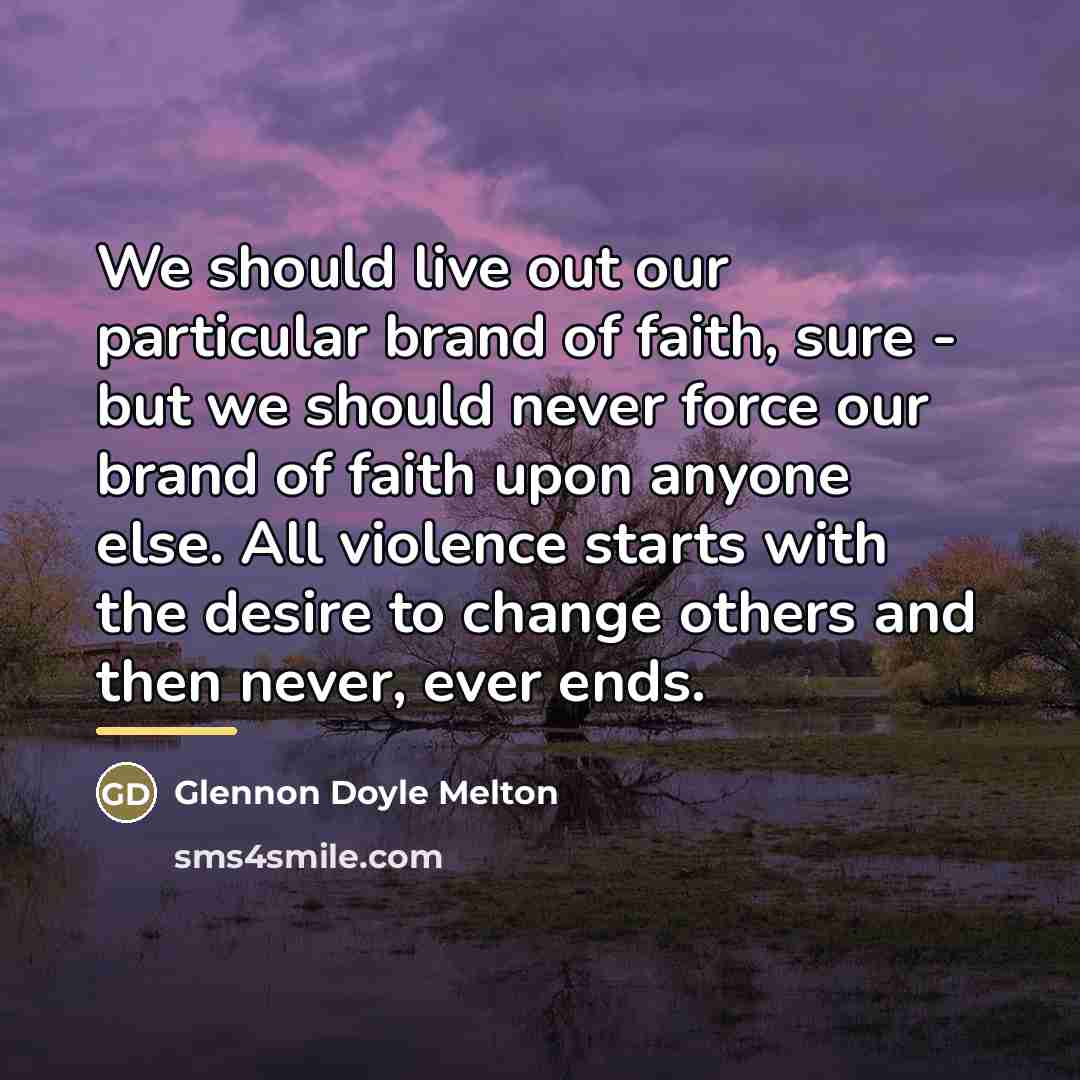 “We should live out our particular brand of faith, sure…” quote by Glennon Doyle Melton
