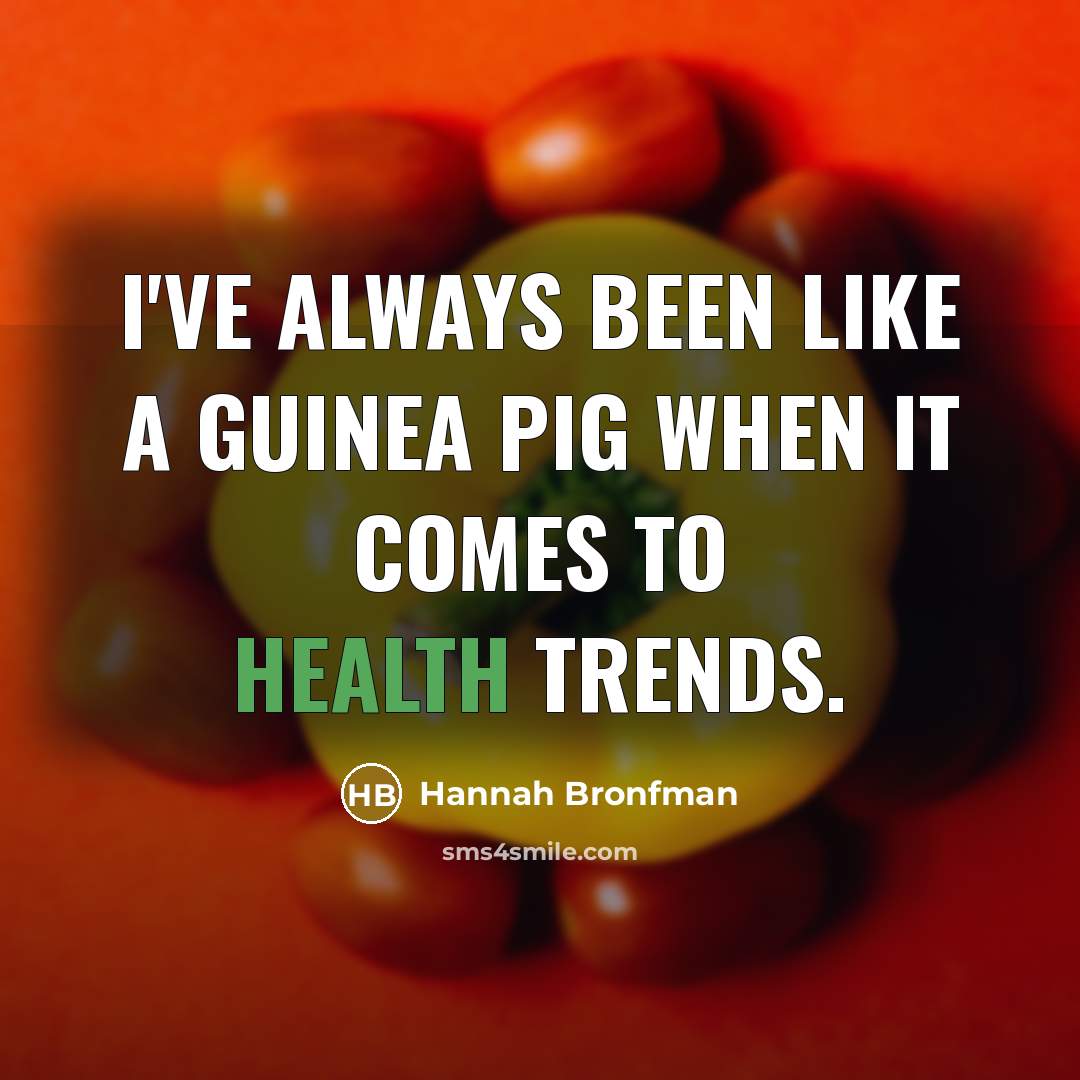 “I've always been like a guinea pig when it comes…” quote by Hannah Bronfman