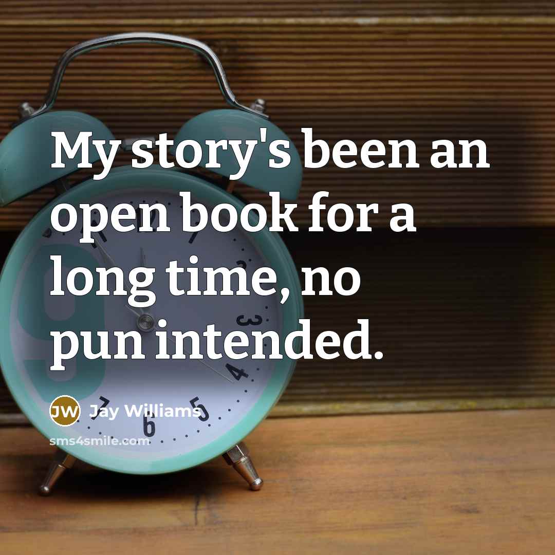 “My story's been an open book for a long time,…” quote by Jay Williams