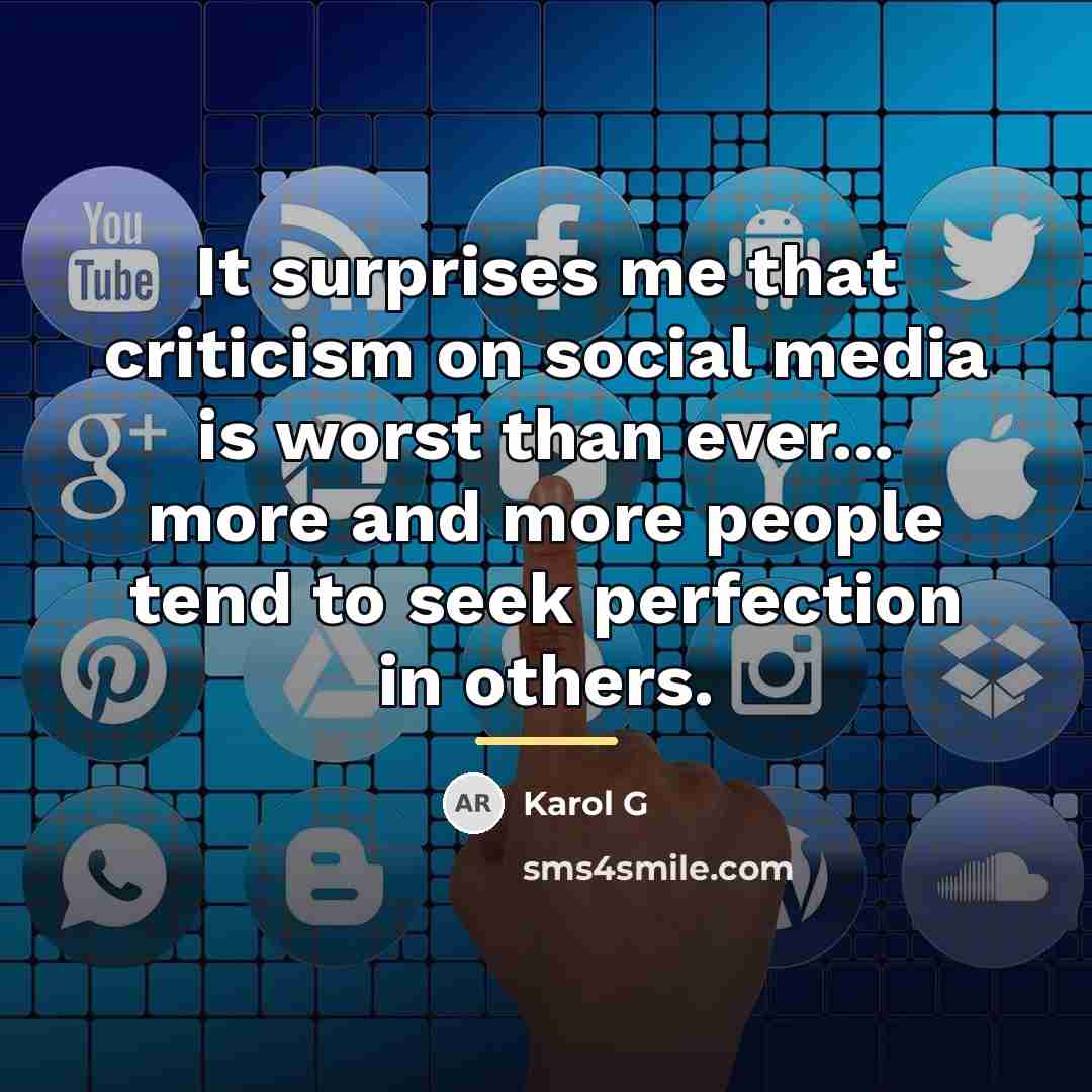“It surprises me that criticism on social media is worst…” quote by Karol G