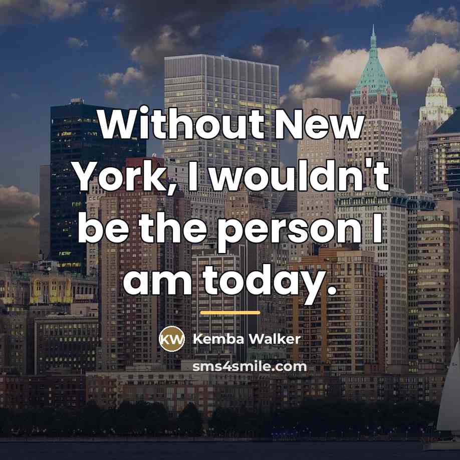 “Without New York, I wouldn't be the person I am…” quote by Kemba Walker