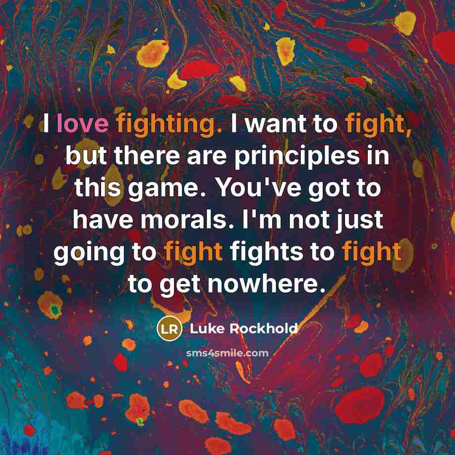 “I love fighting. I want to fight, but there are…” quote by Luke Rockhold