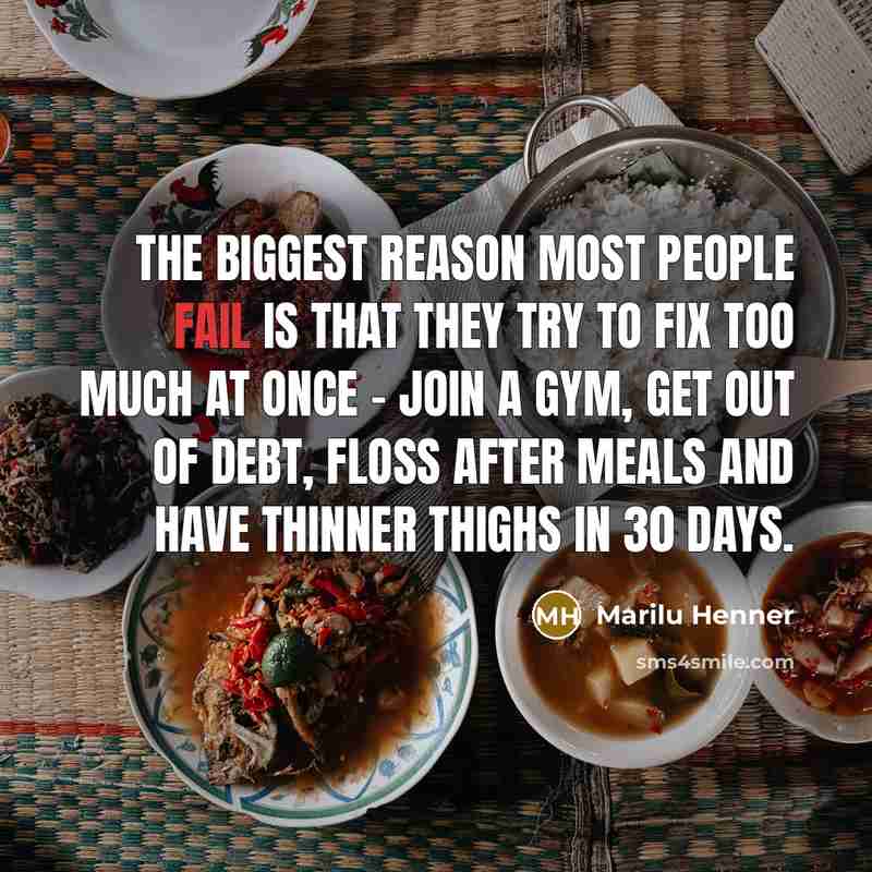 “The biggest reason most people fail is that they try…” quote by Marilu Henner